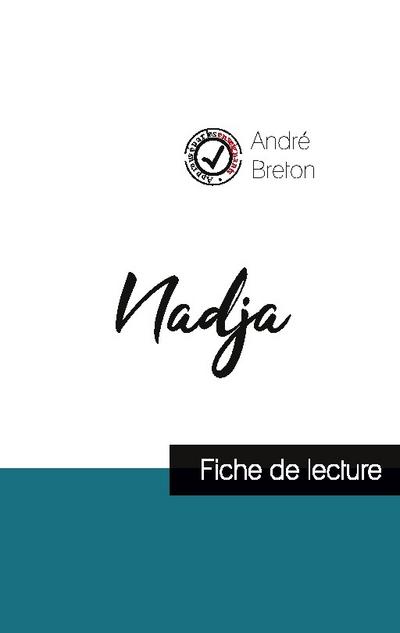 Nadja de André Breton (fiche de lecture et analyse complète de l’oeuvre)