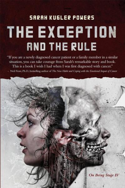 Exception and The Rule: On Being Stage IV