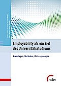 Employability als ein Ziel des Universitätsstudiums