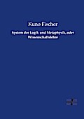 System der Logik und Metaphysik, oder Wissenschaftslehre