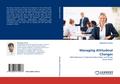 Managing Attitudinal Changes