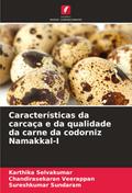 Características da carcaça e da qualidade da carne da codorniz Namakkal-I