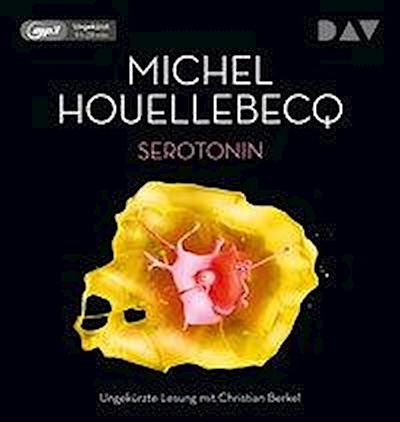 Houellebecq, M: Serotonin/MP3-CD