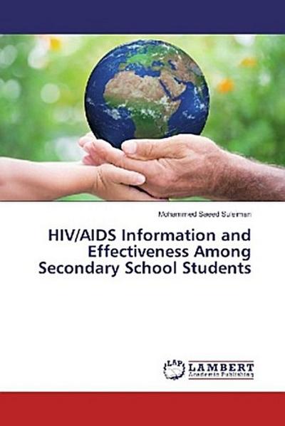 HIV/AIDS Information and Effectiveness Among Secondary School Students