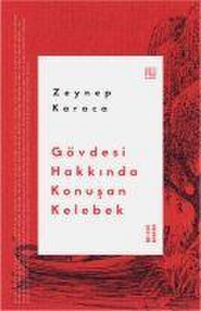 Gövdesi Hakkinda Konusan Kelebek
