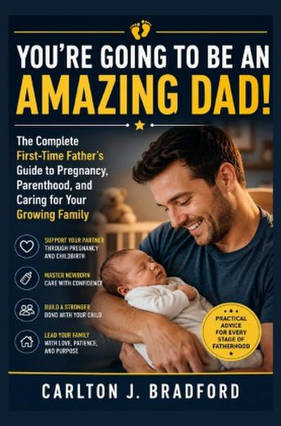 You’re Going to Be an Amazing Dad!