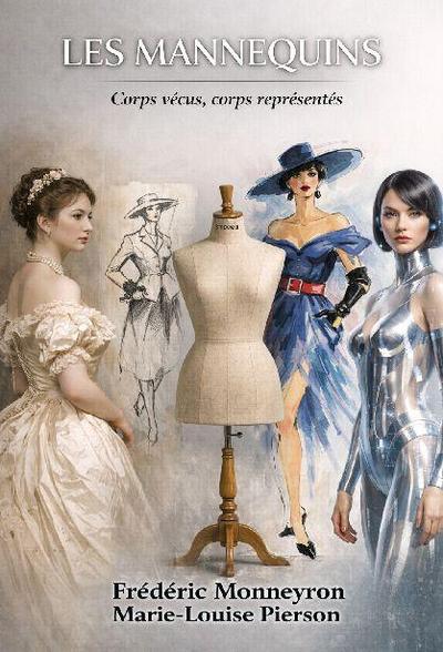 Les mannequins. Corps vécus, corps représentés.