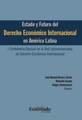 Estado y futuro del derecho económico Internaciona