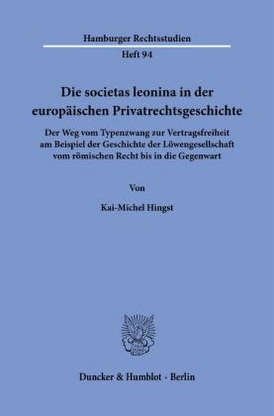 Die societas leonina in der europäischen Privatrechtsgeschichte.