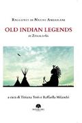 Racconti di Nativi Americani: Old Indian Legends