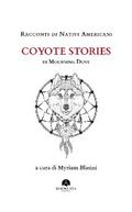 Racconti di Nativi Americani: Coyote Stories
