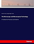 The Microscope and Microscopical Technology