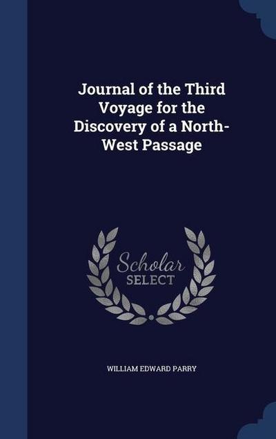 Journal of the Third Voyage for the Discovery of a North-West Passage