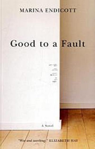 Good to a Fault - Marina Endicott