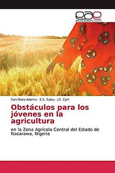Obstáculos para los jóvenes en la agricultura