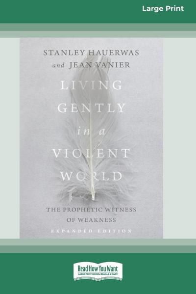 Living Gently in a Violent World (Expanded Edition)