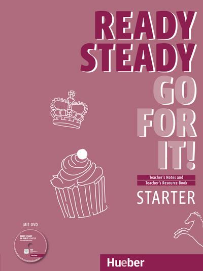 Ready Steady Go for it! Starter: Teacher’s Notes and Teacher’s Resource Book