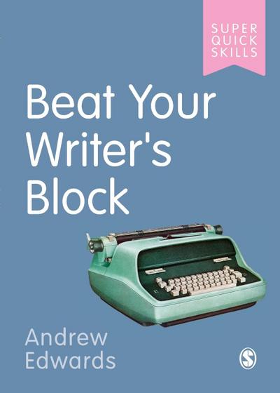 Beat Your Writer’s Block