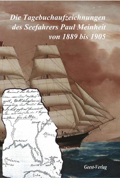 Meinheit, P: Tagebuchaufzeichnungen des Seefahrers Paul Mein