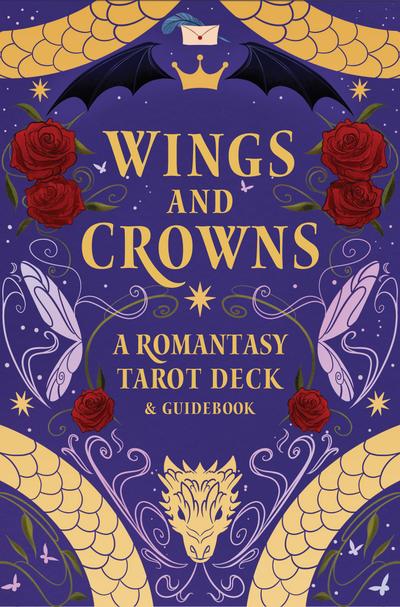 Wings and Crowns: The Romantasy Tarot Deck and Guidebook