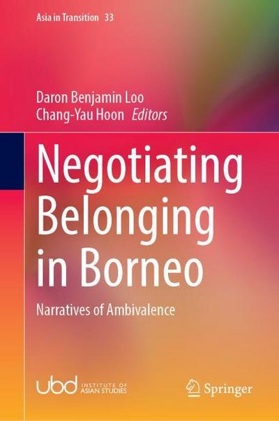 Negotiating Belonging in Borneo