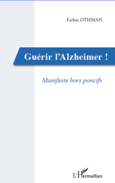 Guérir l’Alzheimer!