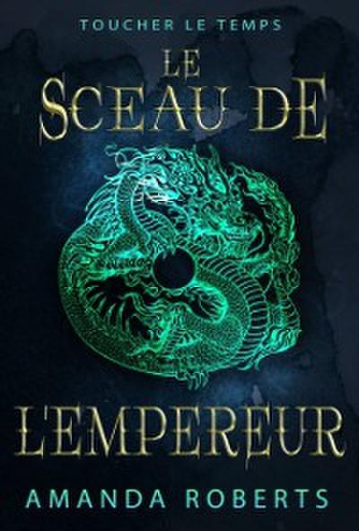Le Sceau de l’’Empereur