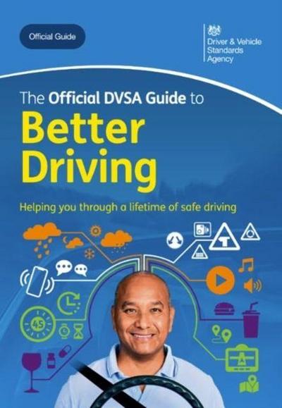 The Official DVSA Guide to Better Driving 2024 Edition