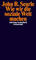 Wie wir die soziale Welt machen