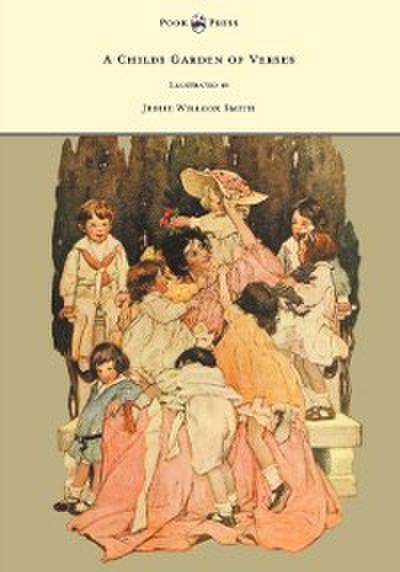 Child’s Garden of Verses - Illustrated by Jessie Willcox Smith