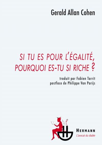 Si tu es pour l’’égalité, pourquoi es-tu si riche ?