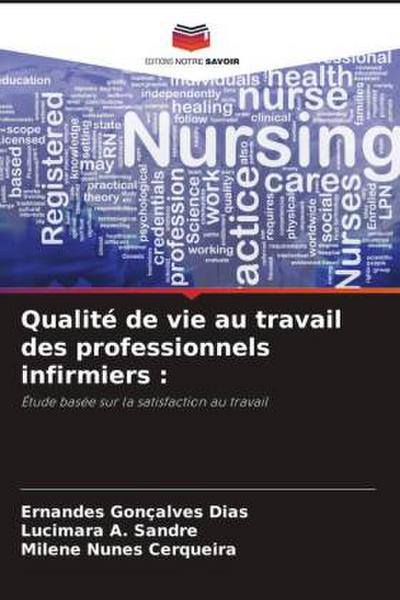 Qualité de vie au travail des professionnels infirmiers :