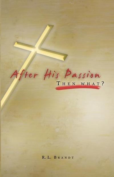 AFTER HIS PASSION
