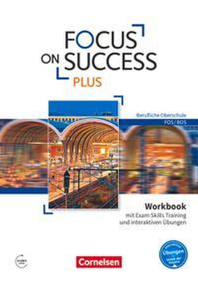 Focus on Success PLUS - Berufliche Oberschule: FOS/BOS - B1/B2: 11./12. Jahrgangsstufe