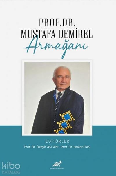 Prof. Dr. Mustafa Demirel Armagani