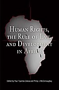 Human Rights, the Rule of Law, and Development in Africa
