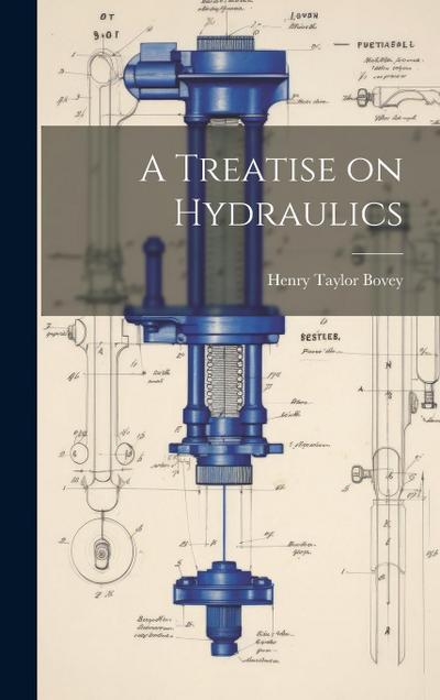 A Treatise on Hydraulics