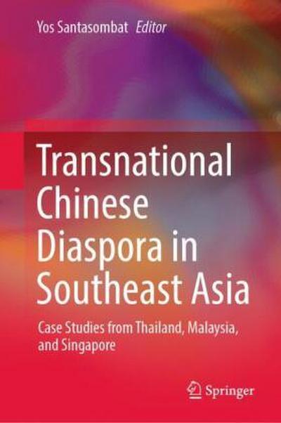 Transnational Chinese Diaspora in Southeast Asia