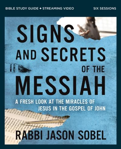 Signs and Secrets of the Messiah Bible Study Guide plus Streaming Video