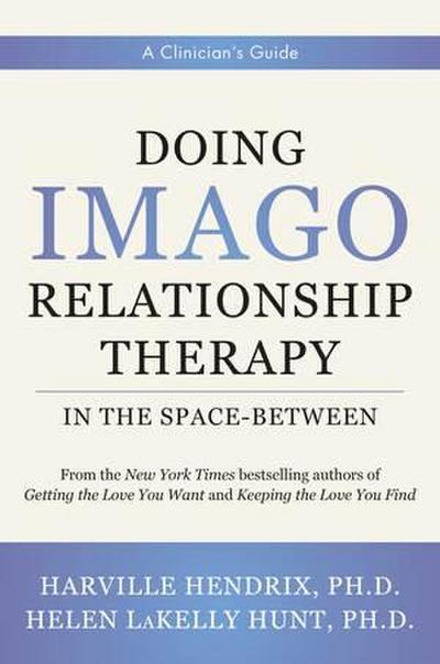 Doing Imago Relationship Therapy in the Space-Between