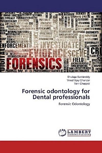 Forensic odontology for Dental professionals