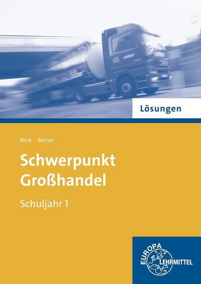 Schwerpunkt Großhandel Schuljahr 1 Lösungen