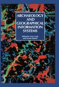 Archaeology And Geographic Information Systems