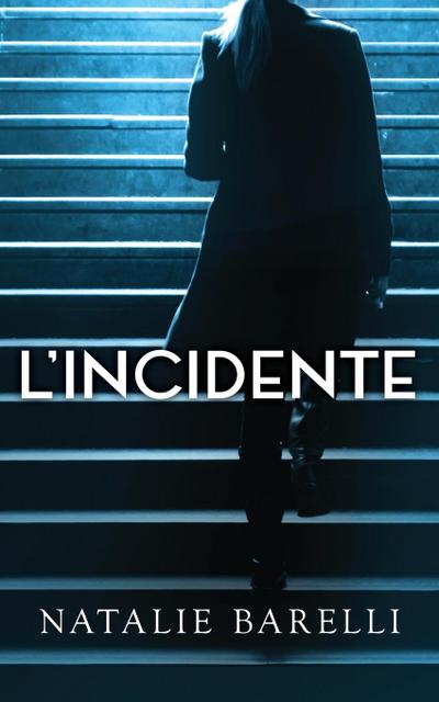 L’Incidente