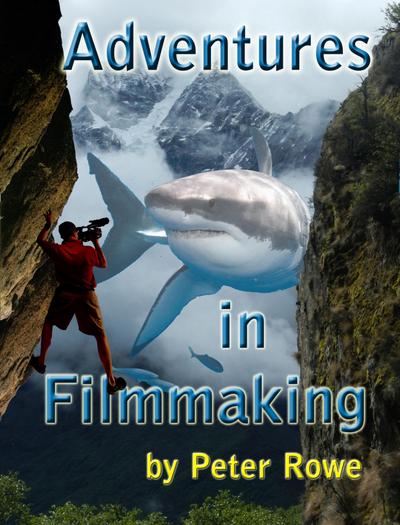 Adventures in Filmmaking