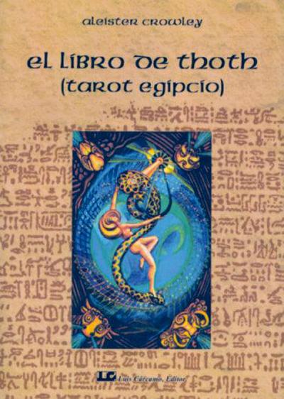 El libro de Thoth : (tarot egipcio)