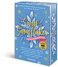 Sweet Snowflakes. Ein Adventskalender. Lovestorys 