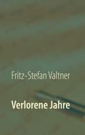 Verlorene Jahre