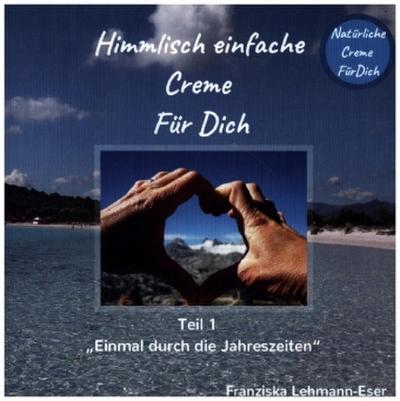 Himmlisch einfache Creme Für Dich