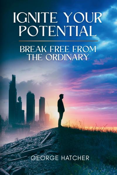 Ignite Your Potential